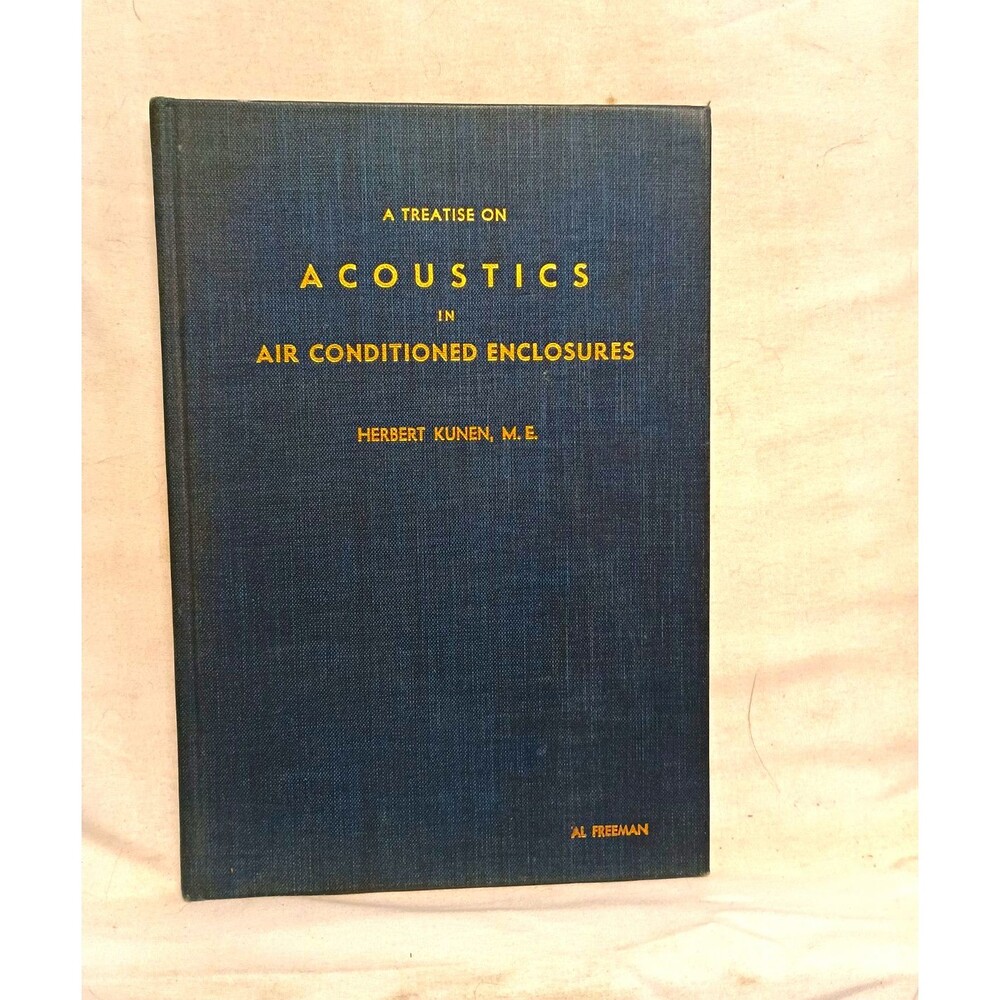 1939 Acoustics in Air Conditioned Enclosures Herbert Kunen 1st Printing HVAC